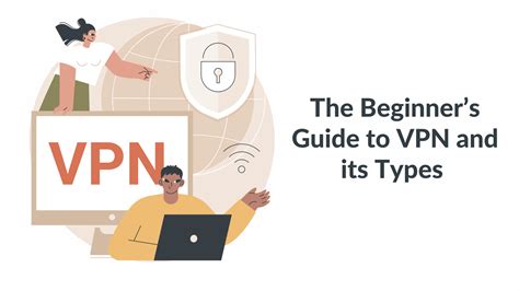 A beginner's guide to VPNs .
